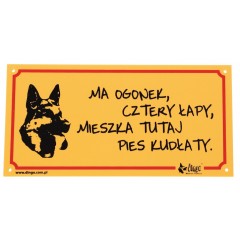 DINGO Tabliczka ostrzegawcza - "Ma ogonek, cztery łapy, mieszka tutaj pies kudłaty"